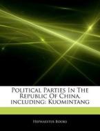 Political Parties In The Republic Of Chi di Hephaestus Books edito da Hephaestus Books