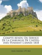 Compte-rendu Du Service De La Chirurgie di Edmond Marx edito da Nabu Press