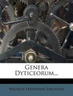 Genera Dyticeorum... di Wilhelm Ferdinand Erichson edito da Nabu Press