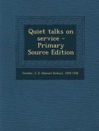Quiet Talks on Service di S. D. 1859-1936 Gordon edito da Nabu Press