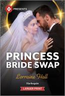 Princess Bride Swap di Lorraine Hall edito da Harlequin