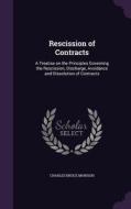 Rescission Of Contracts di Charles Bruce Morison edito da Palala Press
