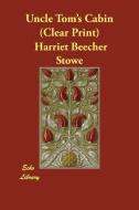 Uncle Tom's Cabin di Harriet Beecher Stowe edito da PAPERBACKSHOPS.CO