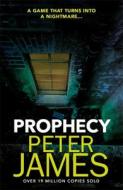 Prophecy di Peter James edito da Orion Publishing Co