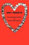 2001 Hearts: The Jane Gawron Story di Valerie Jane Gawron edito da Booksurge Publishing
