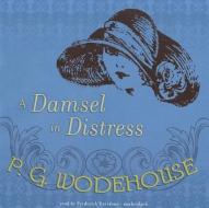 A Damsel in Distress di P. G. Wodehouse edito da Blackstone Audiobooks