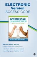 Interpersonal Communication Electronic Version di Teri Susan Kwal Gamble, Michael W. Gamble edito da Sage Publications Inc