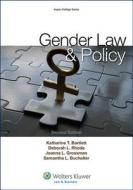Gender Law and Policy di Katharine T. Bartlett, Deborah L. Rhode edito da ASPEN PUBL