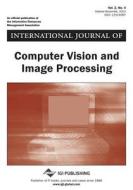 International Journal Of Computer Vision And Image Processing, Vol 2 Iss 4 di Sarfraz edito da Igi Publishing
