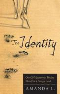 The Identity di Amanda L edito da Trafford Publishing