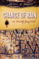 Chance of Rain di Gary Cook edito da Createspace