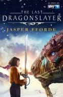 The Last Dragonslayer di Jasper Fforde edito da Hodder & Stoughton
