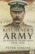 Kitchener's Army di Peter Simkins edito da Pen & Sword Books Ltd