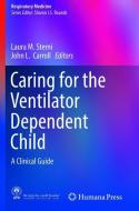 Caring for the Ventilator Dependent Child edito da Springer New York