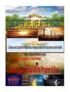 Life After Life, Life After Death di Truth Speaker, MR Faisal Fahim edito da Createspace