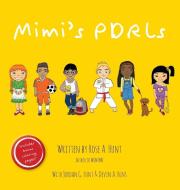 Mimi's PDRLs di Rose A. Hunt edito da FriesenPress
