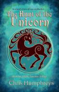 The Hunt of the Unicorn di Chris Humphreys edito da FriesenPress