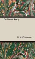 Outline of Sanity di G. K. Chesterton edito da Caffin Press