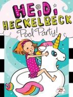 Heidi Heckelbeck Pool Party! di Wanda Coven edito da LITTLE SIMON