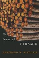 Inverted Pyramid di Bertrand Sinclair edito da Ronsdale Press