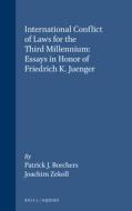 International Conflict of Laws for the Third Millennium: Essays in Honor of Friedrich K. Juenger edito da BRILL ACADEMIC PUB