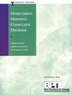 Overcoming Obsessive-Compulsive Disorder - Therapist Protocol di Matthew Mckay, Gail Steketee edito da NEW HARBINGER PUBN