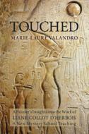 Touched di Marie-Laure Valandro edito da SteinerBooks, Inc