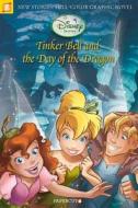 Tinker Bell and the Day of the Dragon di Teresa Radice, Carlotta Quattrocolo, Giulia Conti edito da Papercutz