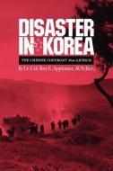 Disaster in Korea di Roy Edgar Appleman edito da Texas A&M University Press