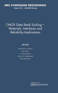 CMOS Gate-Stack Scaling - Materials, Interfaces and Reliability             Implications edito da Cambridge University Press
