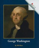 George Washington di Wil Mara edito da Perfection Learning