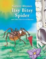 Itsy Bitsy Spider and Other Best-Loved Rhymes edito da Windmill Books