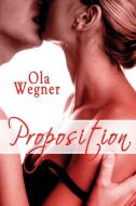 Proposition di Ola Wegner edito da Melange Books, LLC