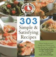 303 Simple & Satisfying Recipes di Gooseberry Patch edito da Gooseberry Patch