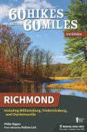 60 Hikes Within 60 Miles: Richmond: Including Williamsburg, Fredericksburg, and Charlottesville di Philip Riggan edito da MENASHA RIDGE PR