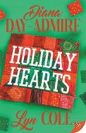 Holiday Hearts di Diana Day-Admire, Lyn Cole edito da BOLD STROKES BOOKS