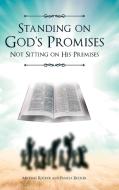 Standing on God's Promises Not Sitting on His Premises di Michael Rucker, Pamela Rucker edito da Page Publishing Inc