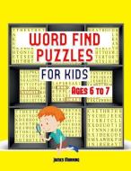 Word Find Puzzles: A Large Print Children's Word Find Puzzles Book with Word Search Puzzles for Third Grade Children: The Word Search Exe di Dr James Manning edito da Sketchbook, Sketch Pad, Art Book, Drawing Pap
