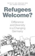 Refugees Welcome? edito da Berghahn Books