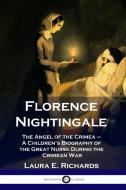 Florence Nightingale di Laura E. Richards edito da Pantianos Classics