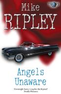 Angels Unaware di Mike Ripley edito da Telos Publishing Ltd