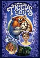 Tiger's Egg di Jon Berkeley edito da Simon & Schuster Ltd