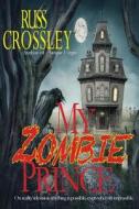 My Zombie Prince di R. G. Hart edito da 53rd Street Publishing