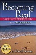 Becoming Real di David Irvine edito da Dc Press