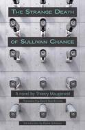 Strange Death Of Sullivan Chance di Thierry Maugenest edito da Roaring Forties Press