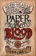 Paper & Blood: Book Two of the Ink & Sigil Series di Kevin Hearne edito da DELREY TRADE