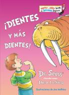 ¡dientes Y Más Dientes! (the Tooth Book Spanish Edition) di Dr Seuss edito da RANDOM HOUSE