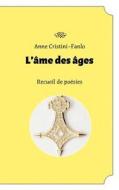 L'âme des âges di Anne Cristini-Fanlo edito da Books on Demand