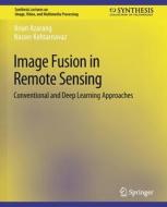 Image Fusion In Remote Sensing di Arian Azarang, Nasser Kehtarnavaz edito da Springer International Publishing AG