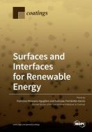 Surfaces and Interfaces for Renewable Energy edito da MDPI AG
